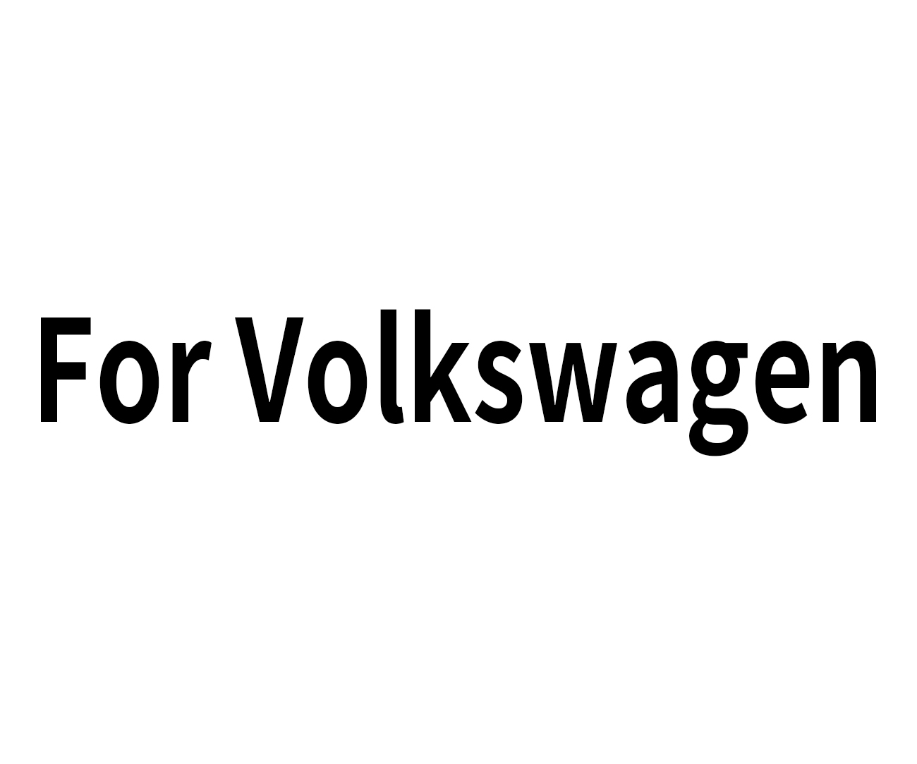 For Volkswagen